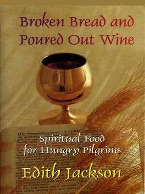 cover image of Broken Bread and Poured Out Wine